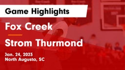 Fox Creek  vs Strom Thurmond  Game Highlights - Jan. 24, 2023