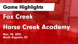 Fox Creek  vs  Horse Creek Academy Game Highlights - Nov. 28, 2023