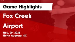 Fox Creek  vs Airport  Game Highlights - Nov. 29, 2023