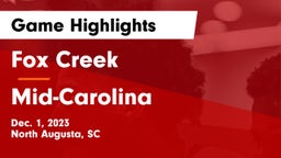 Fox Creek  vs Mid-Carolina  Game Highlights - Dec. 1, 2023
