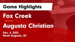 Fox Creek  vs Augusta Christian  Game Highlights - Dec. 4, 2023