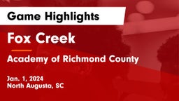 Fox Creek  vs Academy of Richmond County  Game Highlights - Jan. 1, 2024