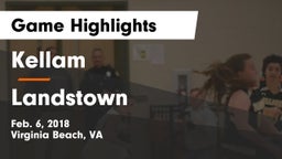 Kellam  vs Landstown Game Highlights - Feb. 6, 2018