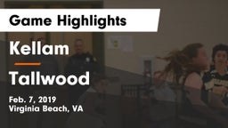 Kellam  vs Tallwood  Game Highlights - Feb. 7, 2019