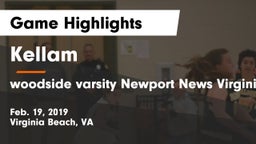 Kellam  vs woodside varsity Newport News Virginia Game Highlights - Feb. 19, 2019