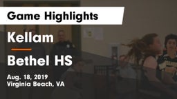 Kellam  vs Bethel HS Game Highlights - Aug. 18, 2019