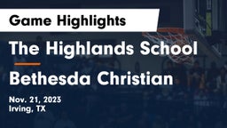 The Highlands School vs Bethesda Christian  Game Highlights - Nov. 21, 2023