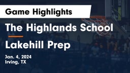 The Highlands School vs Lakehill Prep Game Highlights - Jan. 4, 2024