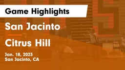 San Jacinto  vs Citrus Hill Game Highlights - Jan. 18, 2023