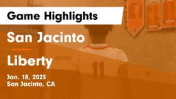 San Jacinto  vs Liberty  Game Highlights - Jan. 18, 2023