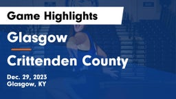Glasgow  vs Crittenden County  Game Highlights - Dec. 29, 2023