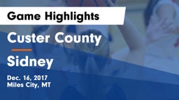 Custer County  vs Sidney  Game Highlights - Dec. 16, 2017