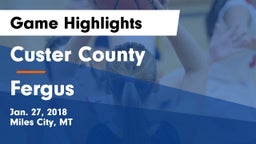 Custer County  vs Fergus  Game Highlights - Jan. 27, 2018