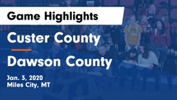 Custer County  vs Dawson County Game Highlights - Jan. 3, 2020