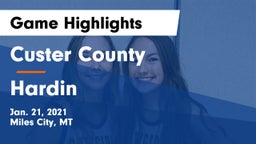Custer County  vs Hardin  Game Highlights - Jan. 21, 2021