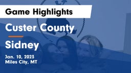 Custer County  vs Sidney  Game Highlights - Jan. 10, 2023