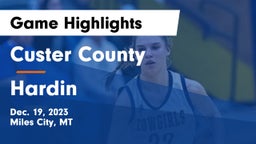 Custer County  vs Hardin  Game Highlights - Dec. 19, 2023