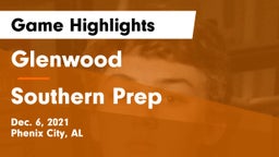 Glenwood  vs Southern Prep Game Highlights - Dec. 6, 2021