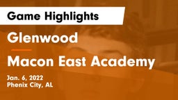 Glenwood  vs Macon East Academy  Game Highlights - Jan. 6, 2022