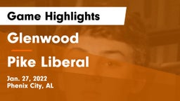 Glenwood  vs Pike Liberal Game Highlights - Jan. 27, 2022