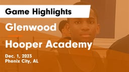 Glenwood  vs Hooper Academy  Game Highlights - Dec. 1, 2023