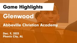 Glenwood  vs Abbeville Christian Academy  Game Highlights - Dec. 9, 2023