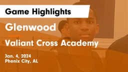 Glenwood  vs Valiant Cross Academy Game Highlights - Jan. 4, 2024