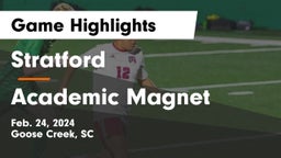 Stratford  vs Academic Magnet  Game Highlights - Feb. 24, 2024