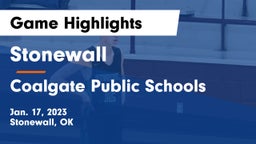 Stonewall  vs Coalgate Public Schools Game Highlights - Jan. 17, 2023