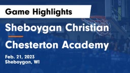 Sheboygan Christian  vs Chesterton Academy Game Highlights - Feb. 21, 2023