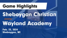 Sheboygan Christian  vs Wayland Academy  Game Highlights - Feb. 23, 2024