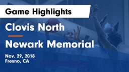 Clovis North  vs Newark Memorial  Game Highlights - Nov. 29, 2018