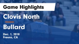 Clovis North  vs Bullard  Game Highlights - Dec. 1, 2018