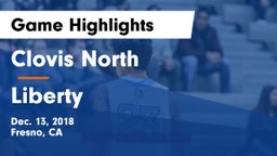 Clovis North  vs Liberty  Game Highlights - Dec. 13, 2018