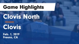 Clovis North  vs Clovis  Game Highlights - Feb. 1, 2019