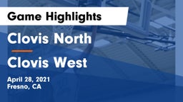 Clovis North  vs Clovis West  Game Highlights - April 28, 2021