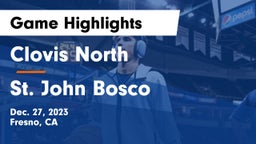 Clovis North  vs St. John Bosco  Game Highlights - Dec. 27, 2023
