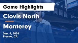Clovis North  vs Monterey  Game Highlights - Jan. 6, 2024