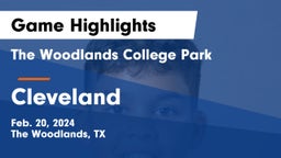 The Woodlands College Park  vs Cleveland  Game Highlights - Feb. 20, 2024