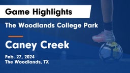 The Woodlands College Park  vs Caney Creek  Game Highlights - Feb. 27, 2024