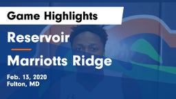 Reservoir  vs Marriotts Ridge  Game Highlights - Feb. 13, 2020