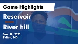 Reservoir  vs River hill Game Highlights - Jan. 10, 2020