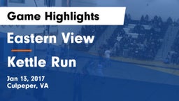 Eastern View  vs Kettle Run  Game Highlights - Jan 13, 2017