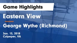 Eastern View  vs George Wythe (Richmond) Game Highlights - Jan. 13, 2018