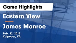 Eastern View  vs James Monroe Game Highlights - Feb. 12, 2018