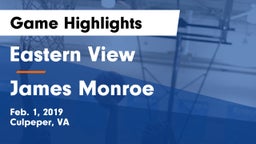 Eastern View  vs James Monroe  Game Highlights - Feb. 1, 2019