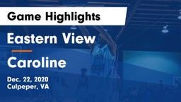 Eastern View  vs Caroline  Game Highlights - Dec. 22, 2020