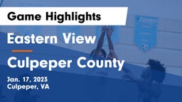 Eastern View  vs Culpeper County  Game Highlights - Jan. 17, 2023