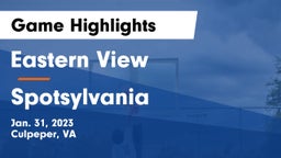 Eastern View  vs Spotsylvania  Game Highlights - Jan. 31, 2023