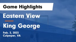 Eastern View  vs King George  Game Highlights - Feb. 2, 2023